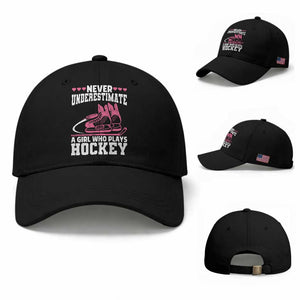 Never Underestimate A Girl Who Plays Hockey Baseball Cap Gift For Women TS12 Baseball Cap Universal Fit Black Print Your Wear