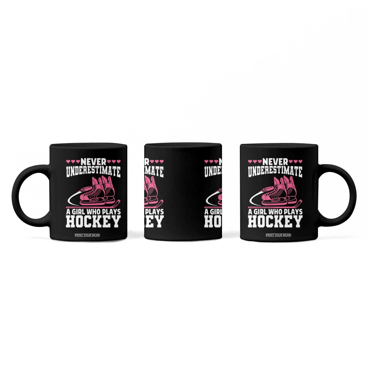 Never Underestimate A Girl Who Plays Hockey Coffee Mug Gift For Women TS12 Print Your Wear
