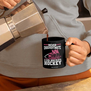 Never Underestimate A Girl Who Plays Hockey Coffee Mug Gift For Women TS12 Print Your Wear