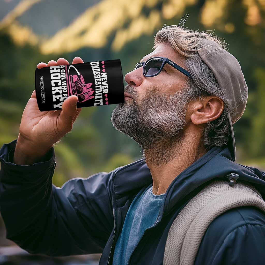 Never Underestimate A Girl Who Plays Hockey 4 in 1 Can Cooler Tumbler Gift For Women TS12 Print Your Wear