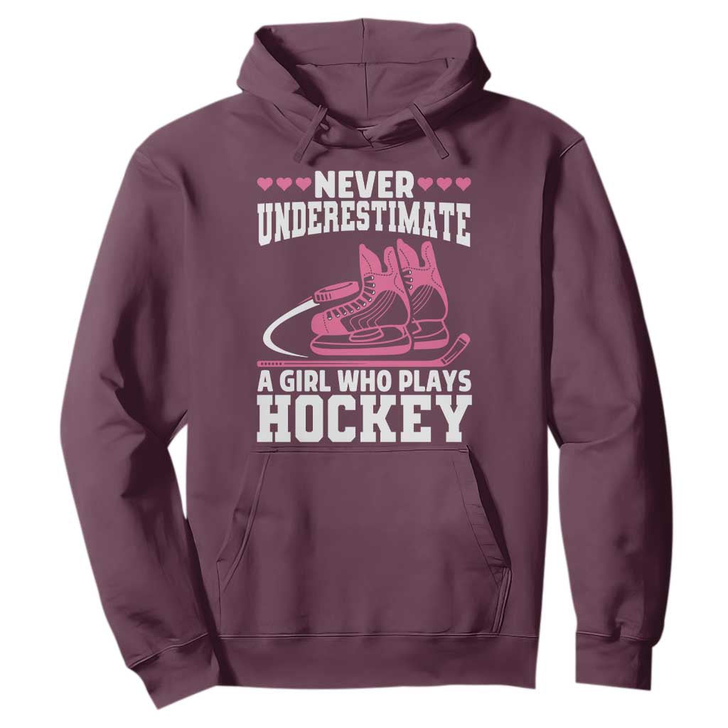 Never Underestimate A Girl Who Plays Hockey Hoodie Gift For Women TS12 Maroon Print Your Wear
