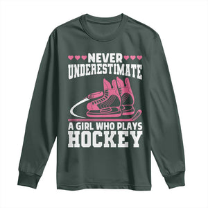 Never Underestimate A Girl Who Plays Hockey Long Sleeve Shirt Gift For Women TS12 Dark Forest Green Print Your Wear