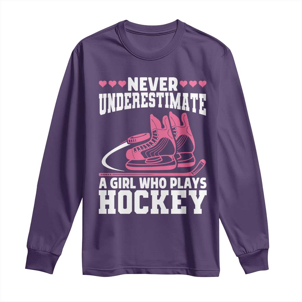 Never Underestimate A Girl Who Plays Hockey Long Sleeve Shirt Gift For Women TS12 Purple Print Your Wear