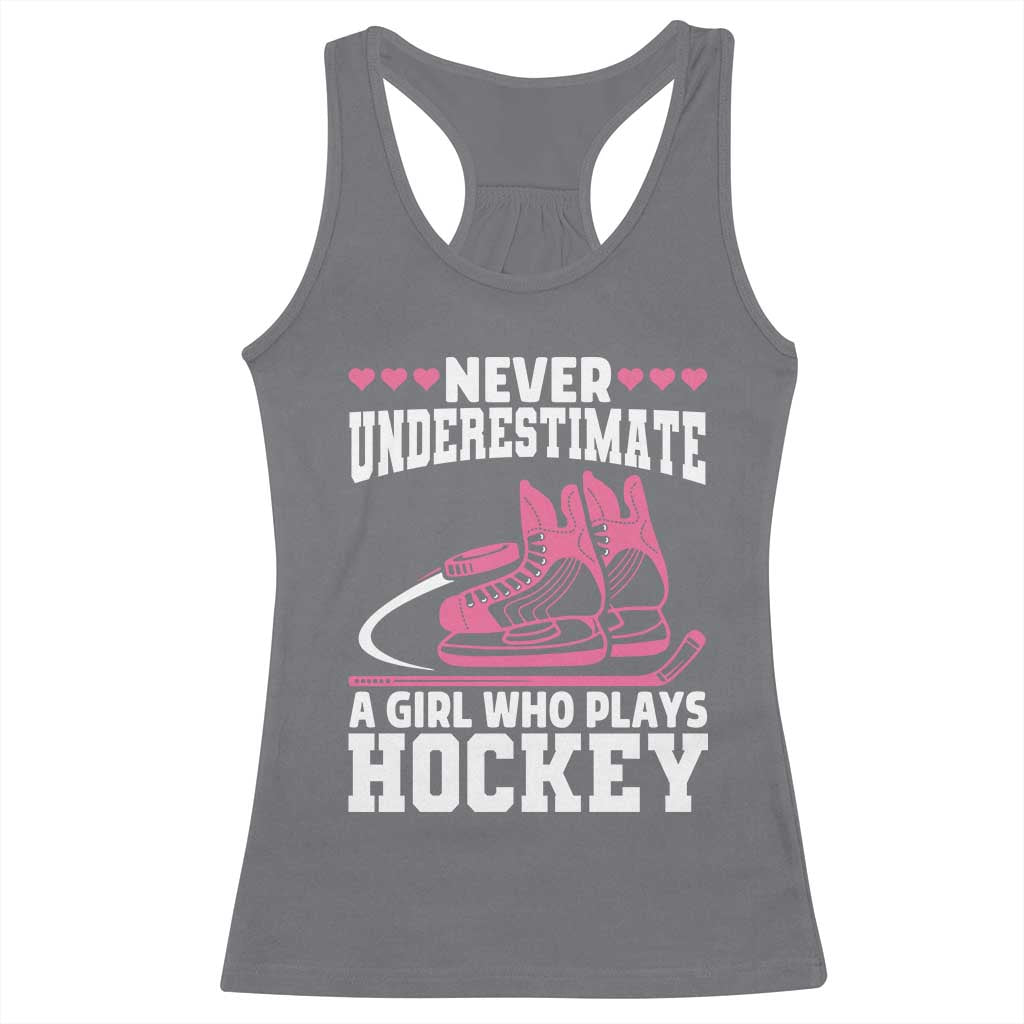 Never Underestimate A Girl Who Plays Hockey Racerback Tank Top Gift For Women TS12 Charcoal Print Your Wear