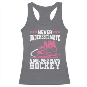 Never Underestimate A Girl Who Plays Hockey Racerback Tank Top Gift For Women TS12 Charcoal Print Your Wear
