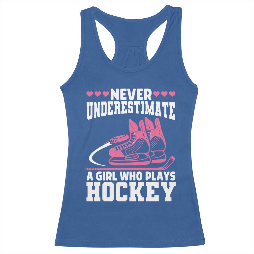 Never Underestimate A Girl Who Plays Hockey Racerback Tank Top Gift For Women TS12 Royal Blue Print Your Wear