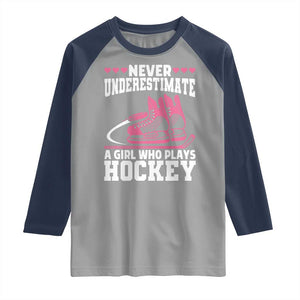 Never Underestimate A Girl Who Plays Hockey Raglan Shirt Gift For Women TS12 Sport Gray Navy Print Your Wear