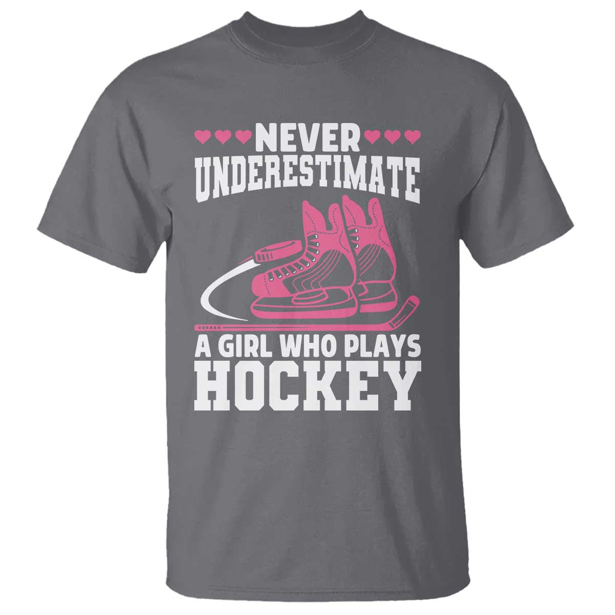 Never Underestimate A Girl Who Plays Hockey T Shirt Gift For Women TS12 Charcoal Print Your Wear