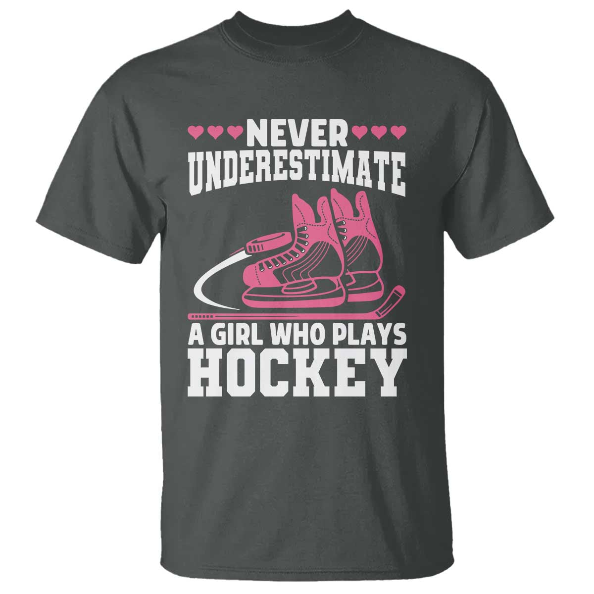 Never Underestimate A Girl Who Plays Hockey T Shirt Gift For Women TS12 Dark Heather Print Your Wear