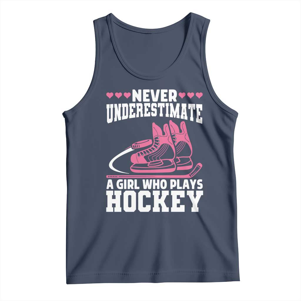 Never Underestimate A Girl Who Plays Hockey Tank Top Gift For Women TS12 Navy Print Your Wear