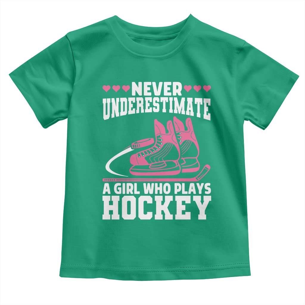 Never Underestimate A Girl Who Plays Hockey Toddler T Shirt Gift For Women TS12 Irish Green Print Your Wear