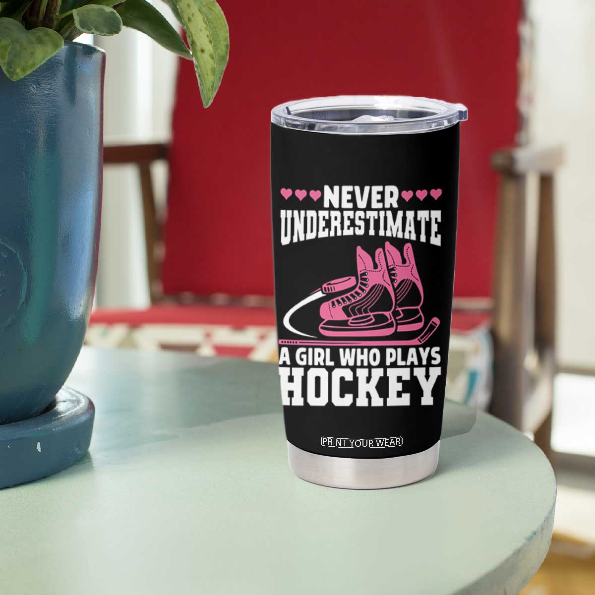 Never Underestimate A Girl Who Plays Hockey Tumbler Cup Gift For Women TS12 Print Your Wear