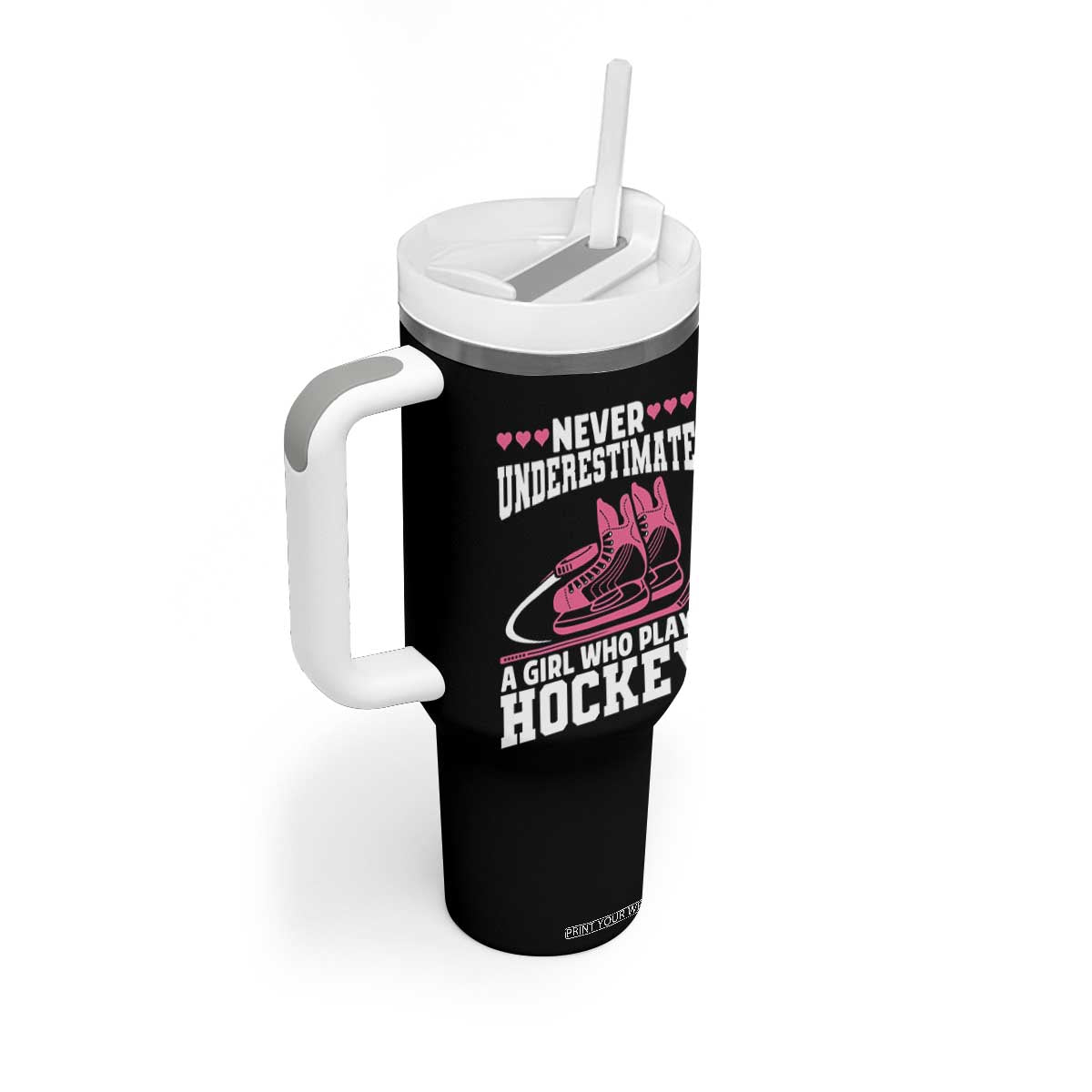 Never Underestimate A Girl Who Plays Hockey Tumbler With Handle Gift For Women TS12 Print Your Wear