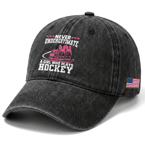 Never Underestimate A Girl Who Plays Hockey Washed Cotton Baseball Cap Gift For Women TS12 Print Your Wear