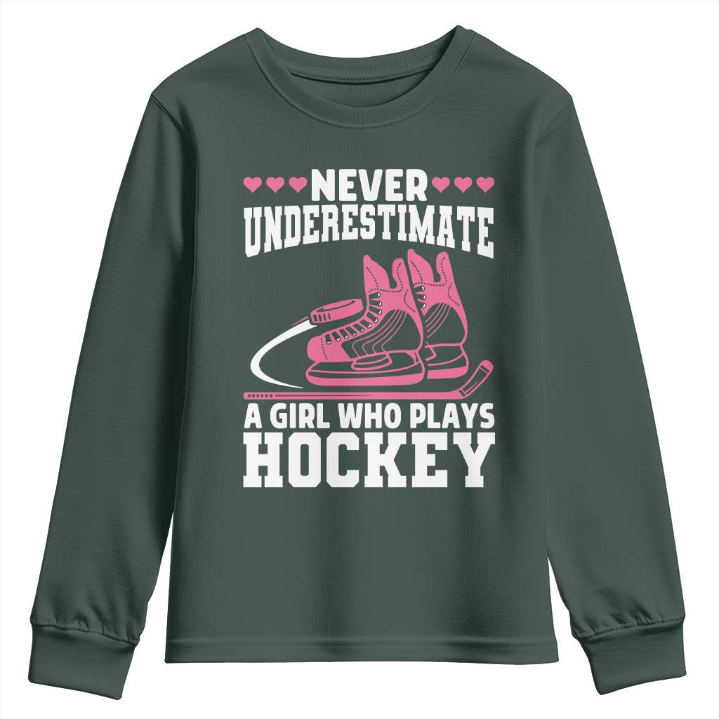 Never Underestimate A Girl Who Plays Hockey Youth Sweatshirt Gift For Women TS12 Dark Forest Green Print Your Wear