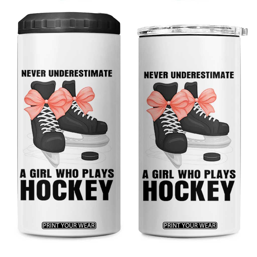 Never Underestimate A Girl Hockey Player Gift Idea 4 in 1 Can Cooler Tumbler TS12 One Size: 16 oz White Print Your Wear