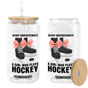 Never Underestimate A Girl Hockey Player Gift Idea Glass Can TS12 Print Your Wear