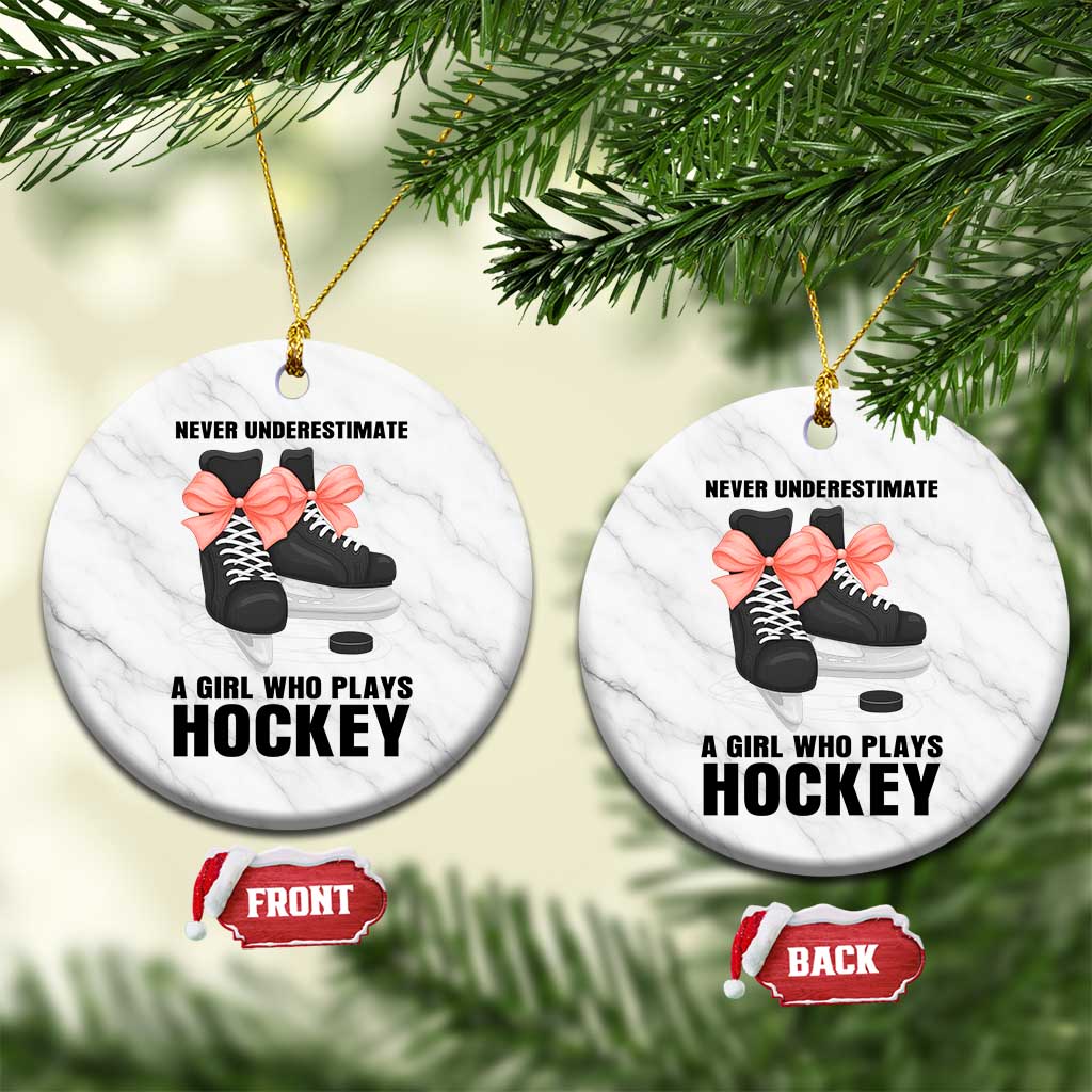 Never Underestimate A Girl Hockey Player Gift Idea Ceramic Ornament TS12 1pc White Marble Print Your Wear