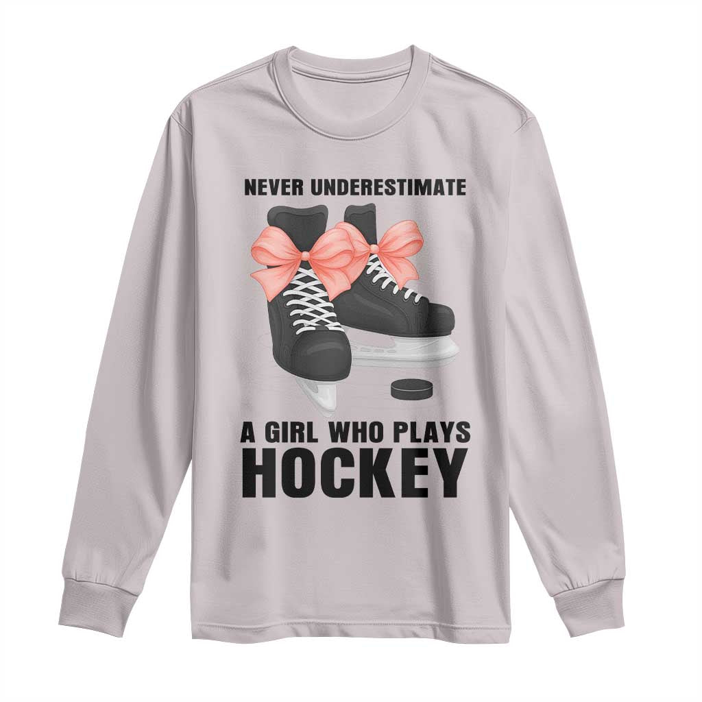 Never Underestimate A Girl Hockey Player Gift Idea Long Sleeve Shirt TS12 Ice Gray Print Your Wear