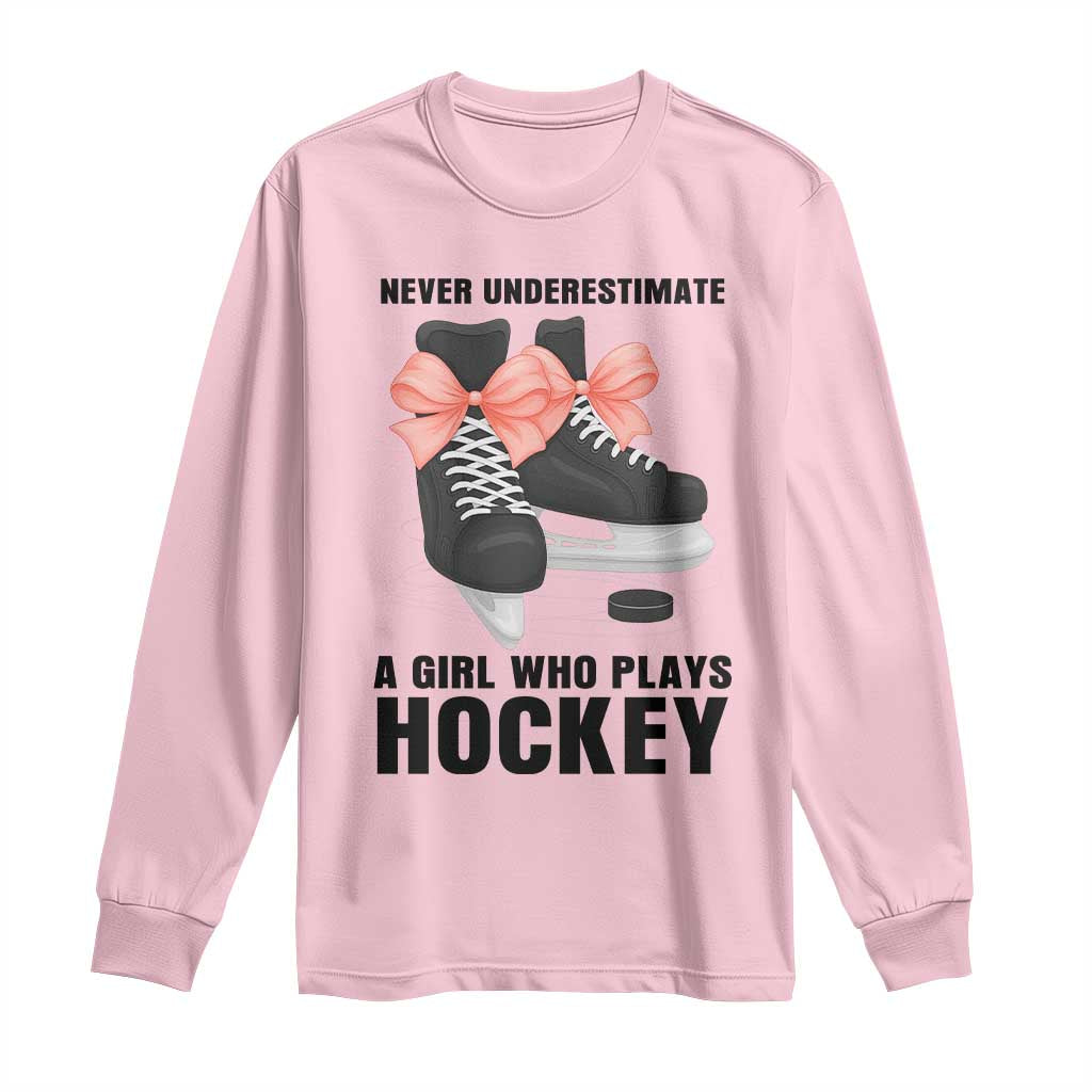 Never Underestimate A Girl Hockey Player Gift Idea Long Sleeve Shirt TS12 Light Pink Print Your Wear