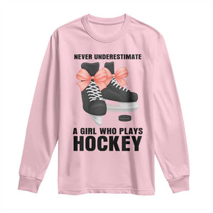 Never Underestimate A Girl Hockey Player Gift Idea Long Sleeve Shirt TS12 Light Pink Print Your Wear