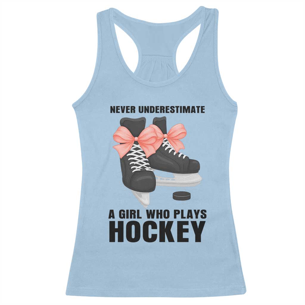 Never Underestimate A Girl Hockey Player Gift Idea Racerback Tank Top TS12 Light Blue Print Your Wear