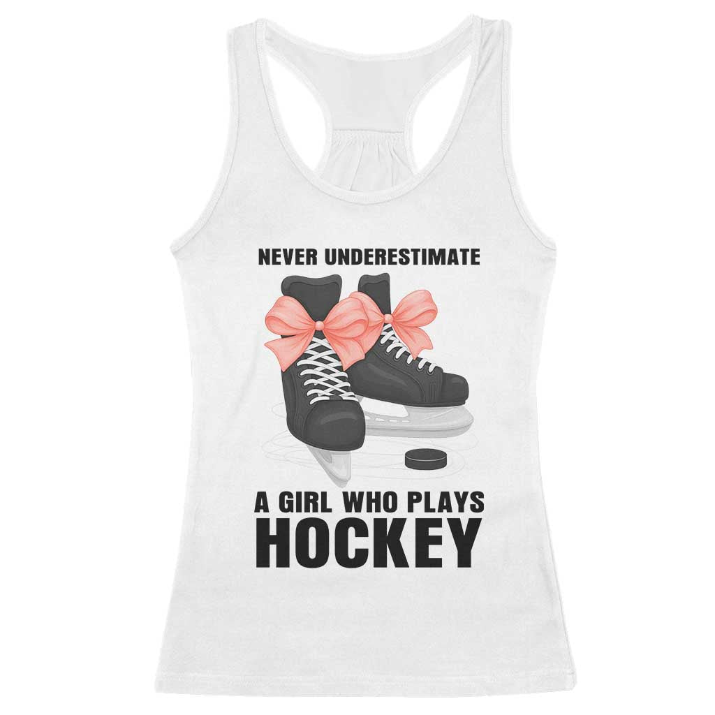 Never Underestimate A Girl Hockey Player Gift Idea Racerback Tank Top TS12 White Print Your Wear