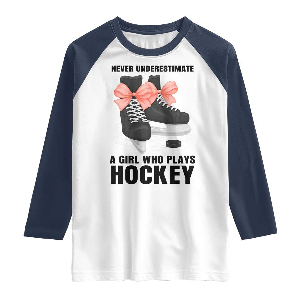 Never Underestimate A Girl Hockey Player Gift Idea Raglan Shirt TS12 White Navy Print Your Wear