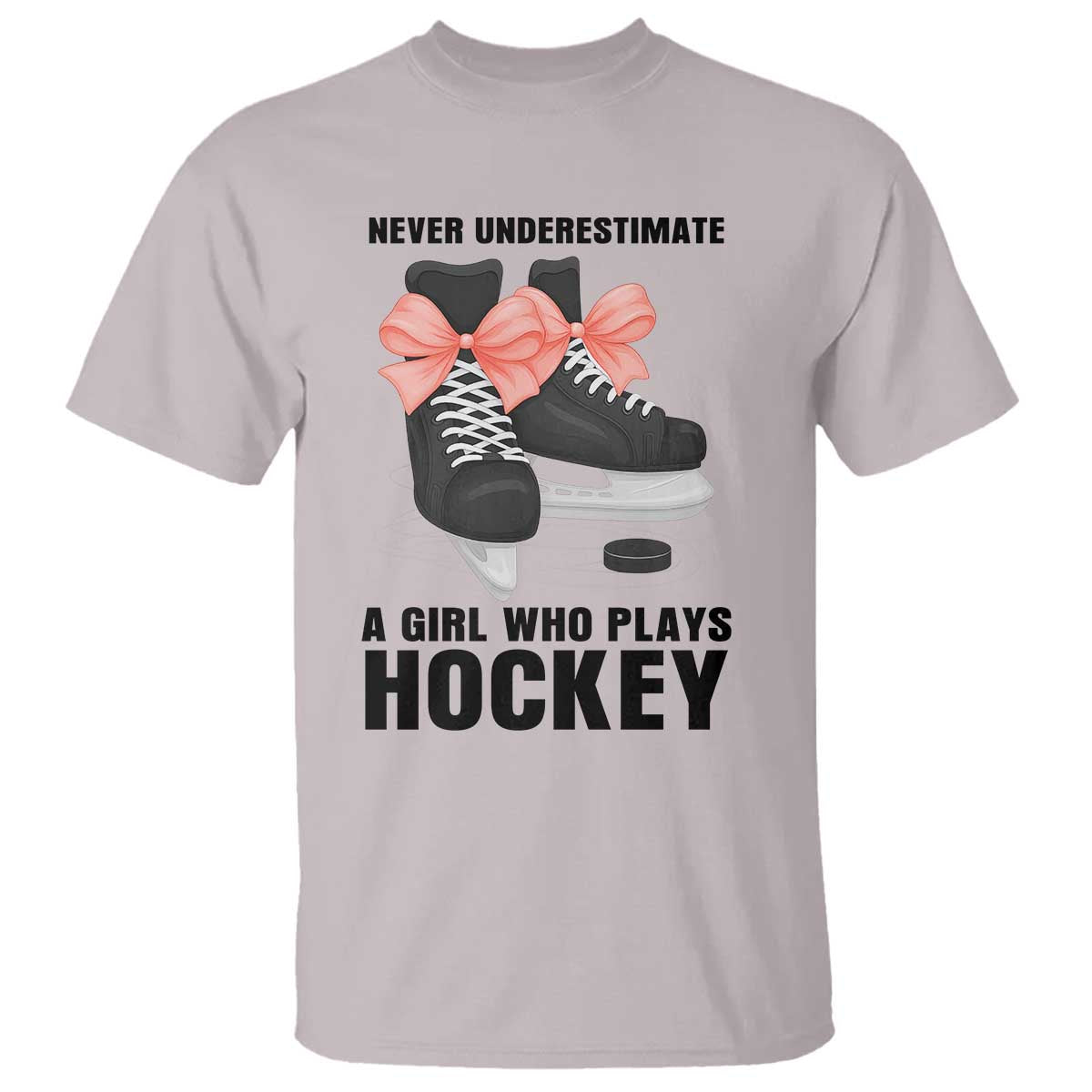 Never Underestimate A Girl Hockey Player Gift Idea T Shirt TS12 Ice Gray Print Your Wear