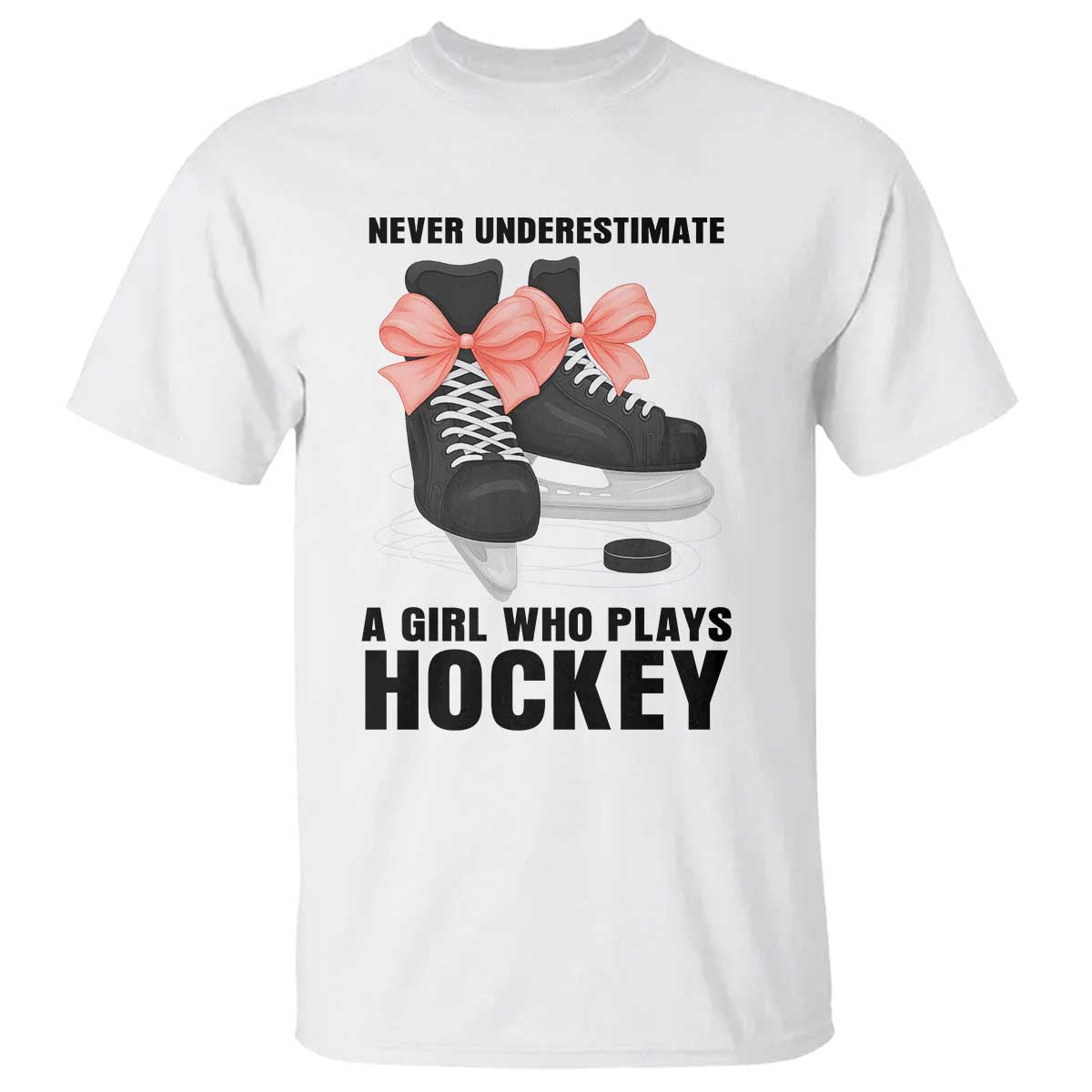 Never Underestimate A Girl Hockey Player Gift Idea T Shirt TS12 White Print Your Wear