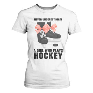 Never Underestimate A Girl Hockey Player Gift Idea T Shirt For Women TS12 White Print Your Wear