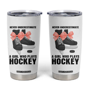 Never Underestimate A Girl Hockey Player Gift Idea Tumbler Cup TS12 White Print Your Wear