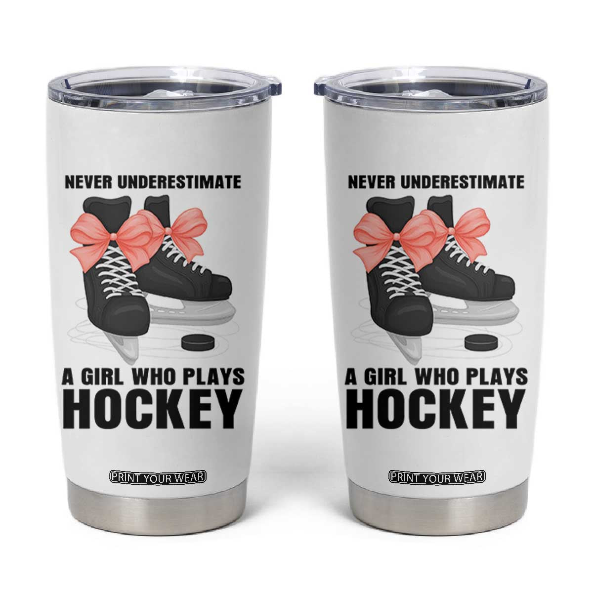 Never Underestimate A Girl Hockey Player Gift Idea Tumbler Cup TS12 White Print Your Wear