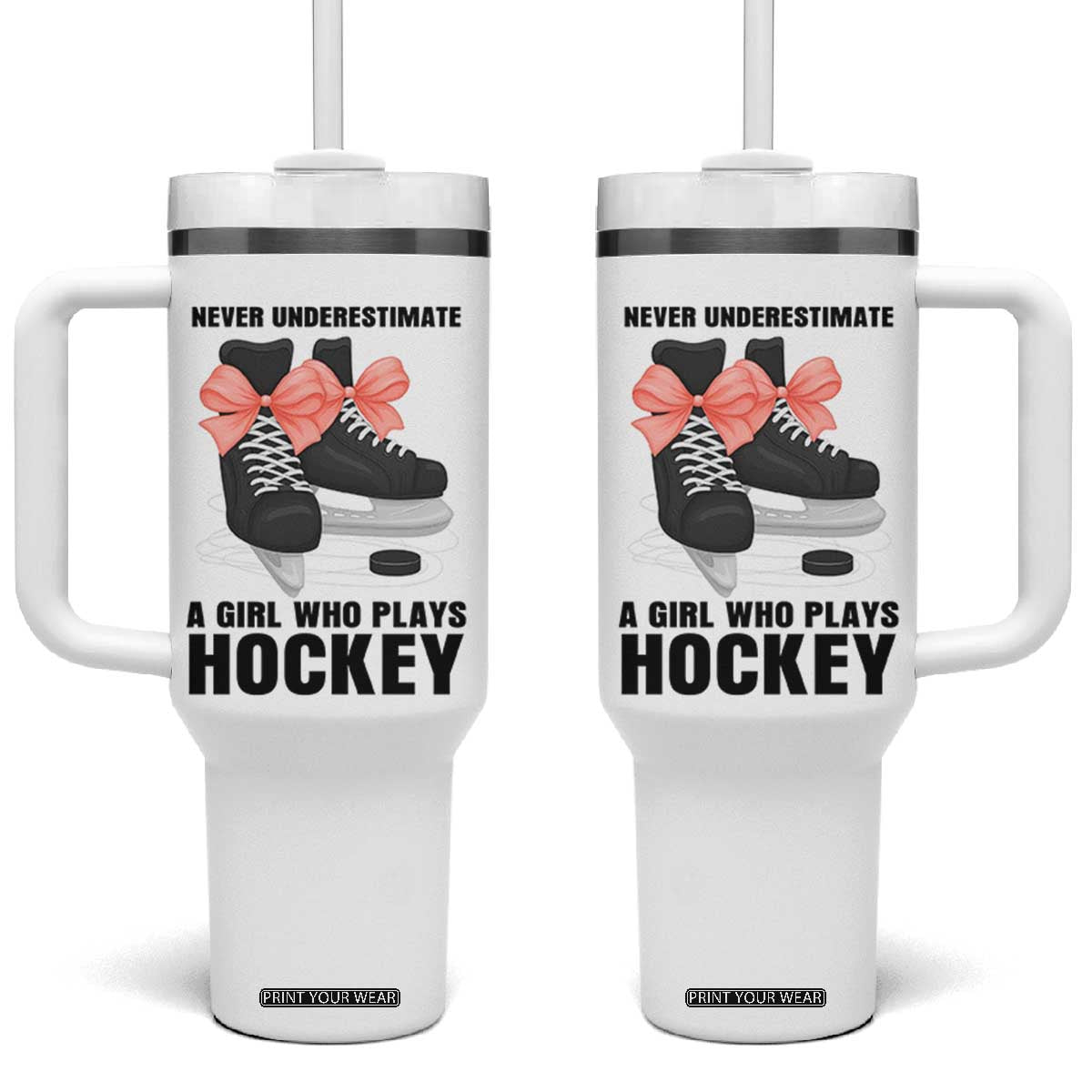 Never Underestimate A Girl Hockey Player Gift Idea Tumbler With Handle TS12 One Size: 40 oz White Print Your Wear