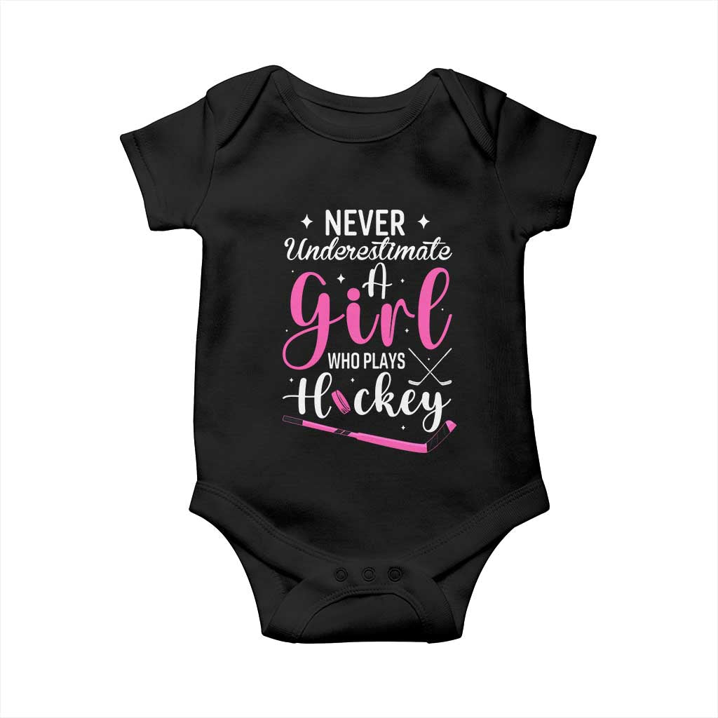 Never Underestimate A Girl Who Plays Hockey Baby Onesie Sports Lover Gift TS12 Black Print Your Wear