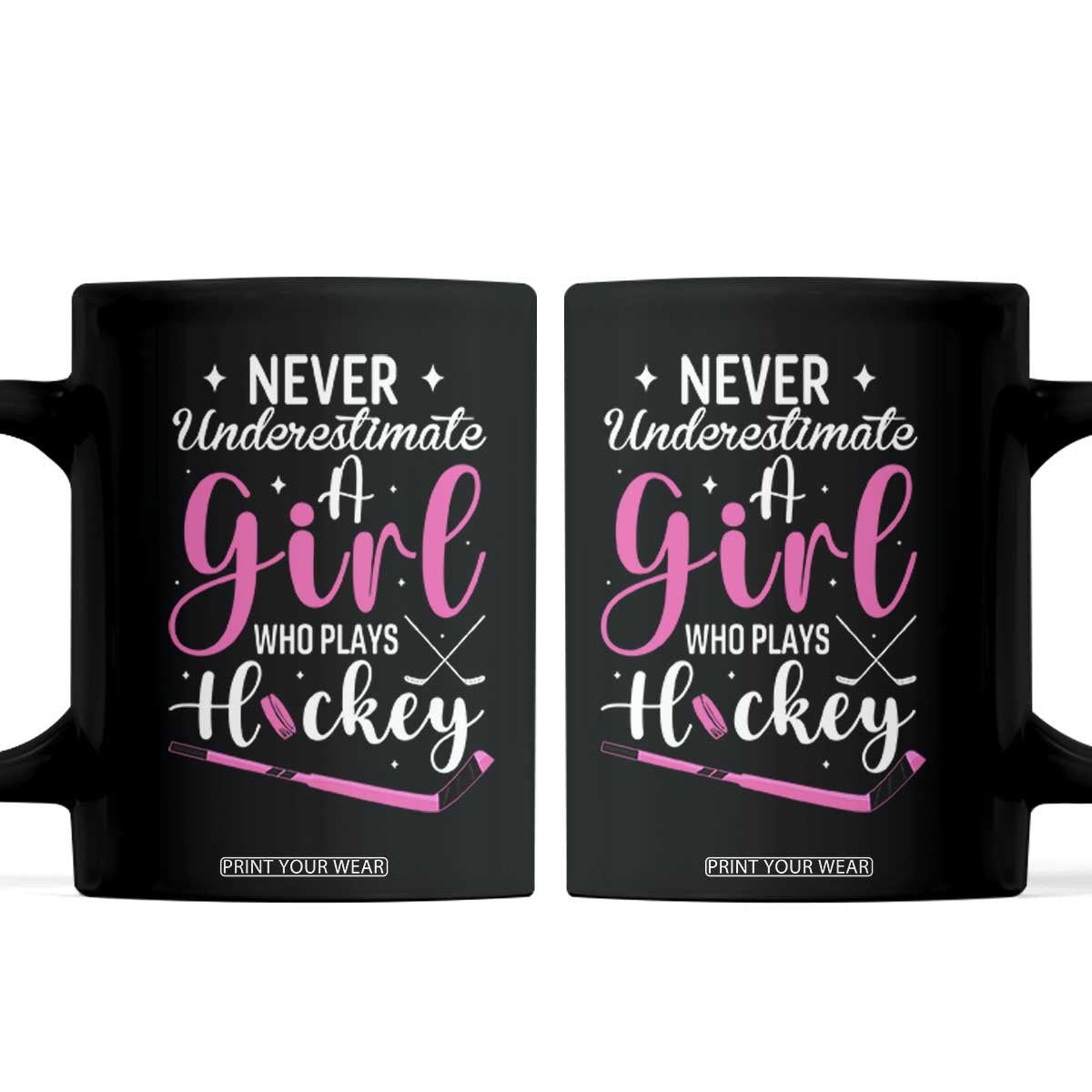 Never Underestimate A Girl Who Plays Hockey Coffee Mug Sports Lover Gift TS12 Black Print Your Wear