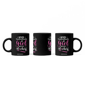 Never Underestimate A Girl Who Plays Hockey Coffee Mug Sports Lover Gift TS12 Print Your Wear
