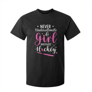 Never Underestimate A Girl Who Plays Hockey T Shirt For Kid Sports Lover Gift TS12 Black Print Your Wear