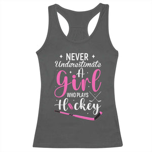 Never Underestimate A Girl Who Plays Hockey Racerback Tank Top Sports Lover Gift TS12 Dark Heather Print Your Wear