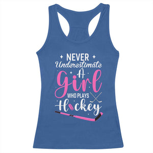 Never Underestimate A Girl Who Plays Hockey Racerback Tank Top Sports Lover Gift TS12 Royal Blue Print Your Wear