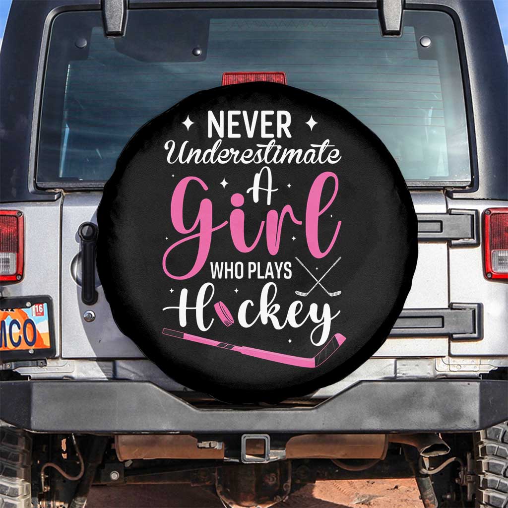 Never Underestimate A Girl Who Plays Hockey Spare Tire Cover Sports Lover Gift TS12 No hole Black Print Your Wear