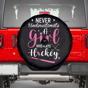 Never Underestimate A Girl Who Plays Hockey Spare Tire Cover Sports Lover Gift TS12 Black Print Your Wear