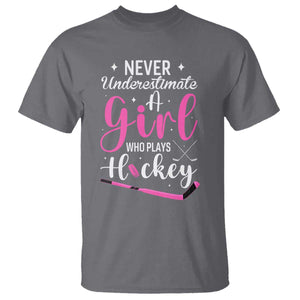 Never Underestimate A Girl Who Plays Hockey T Shirt Sports Lover Gift TS12 Charcoal Print Your Wear