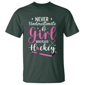 Never Underestimate A Girl Who Plays Hockey T Shirt Sports Lover Gift TS12 Dark Forest Green Print Your Wear