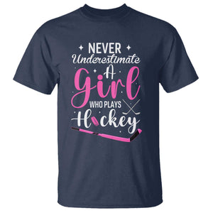 Never Underestimate A Girl Who Plays Hockey T Shirt Sports Lover Gift TS12 Navy Print Your Wear