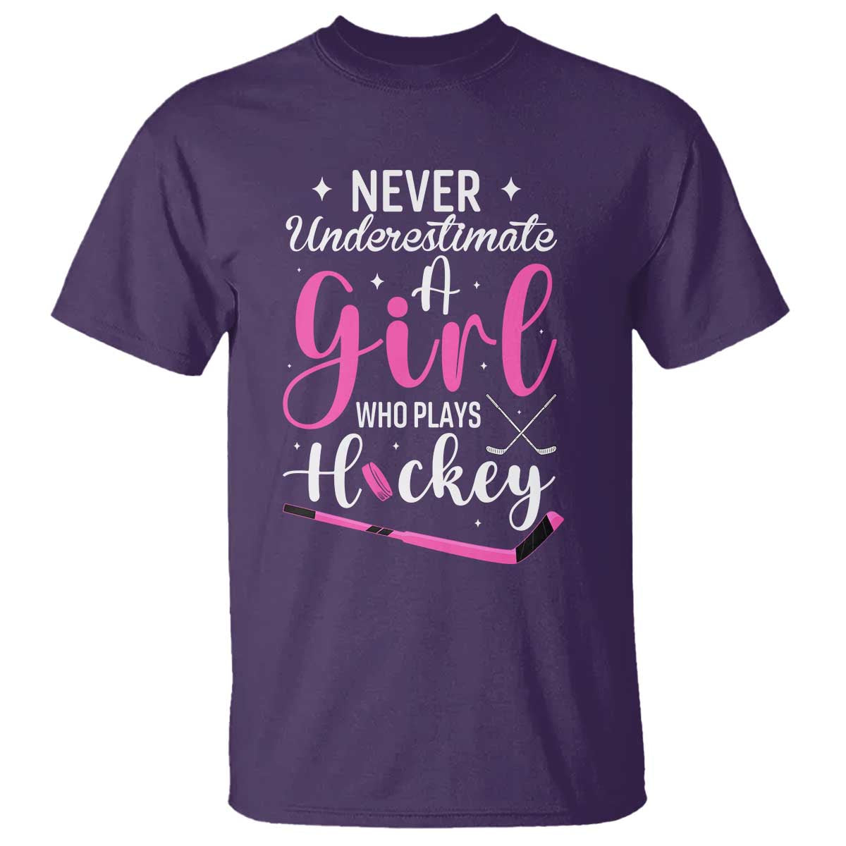 Never Underestimate A Girl Who Plays Hockey T Shirt Sports Lover Gift TS12 Purple Print Your Wear