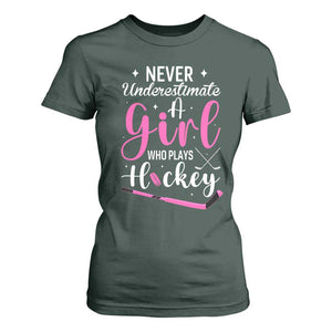 Never Underestimate A Girl Who Plays Hockey T Shirt For Women Sports Lover Gift TS12 Dark Forest Green Print Your Wear