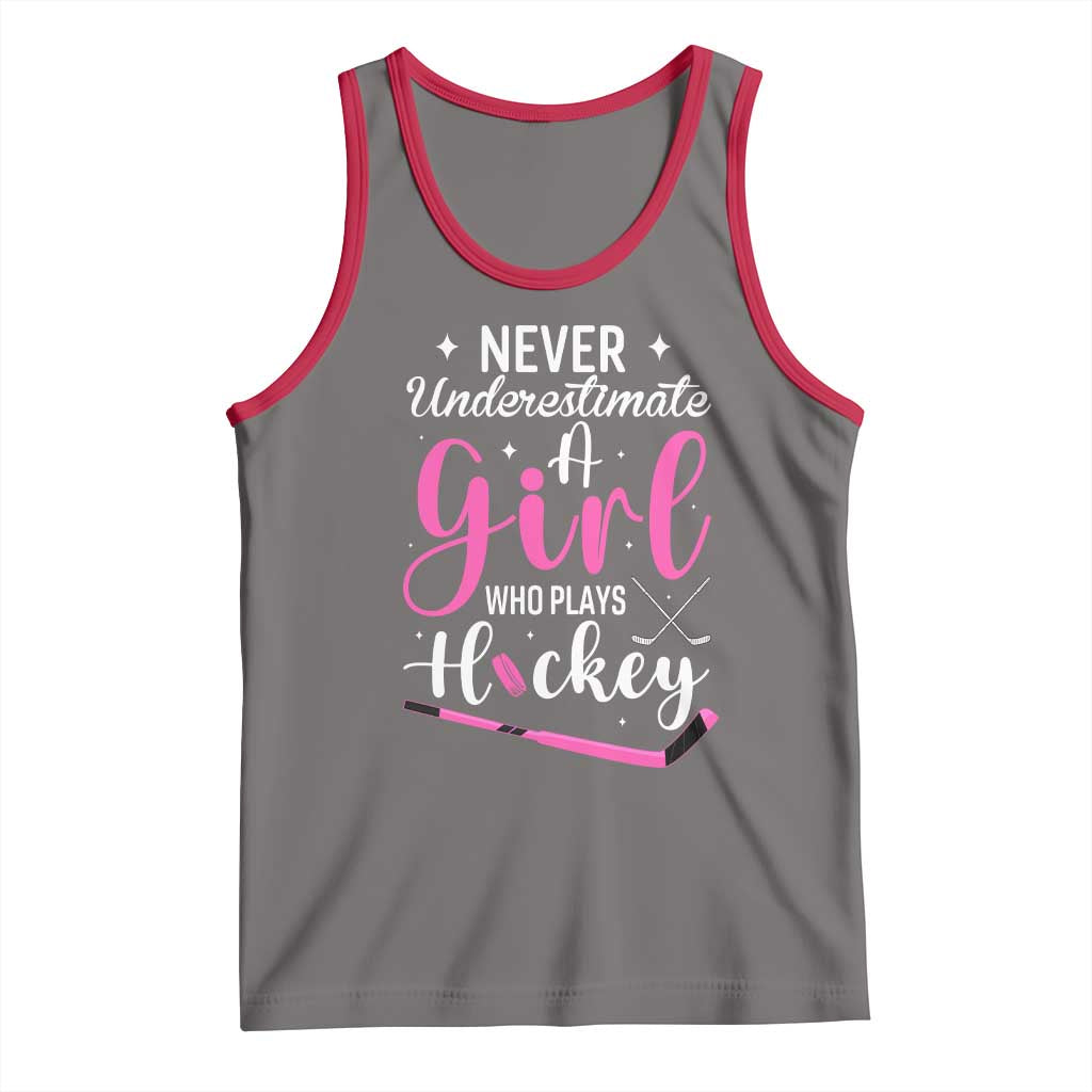 Never Underestimate A Girl Who Plays Hockey Tank Top Sports Lover Gift TS12 Deep Heather Red Print Your Wear