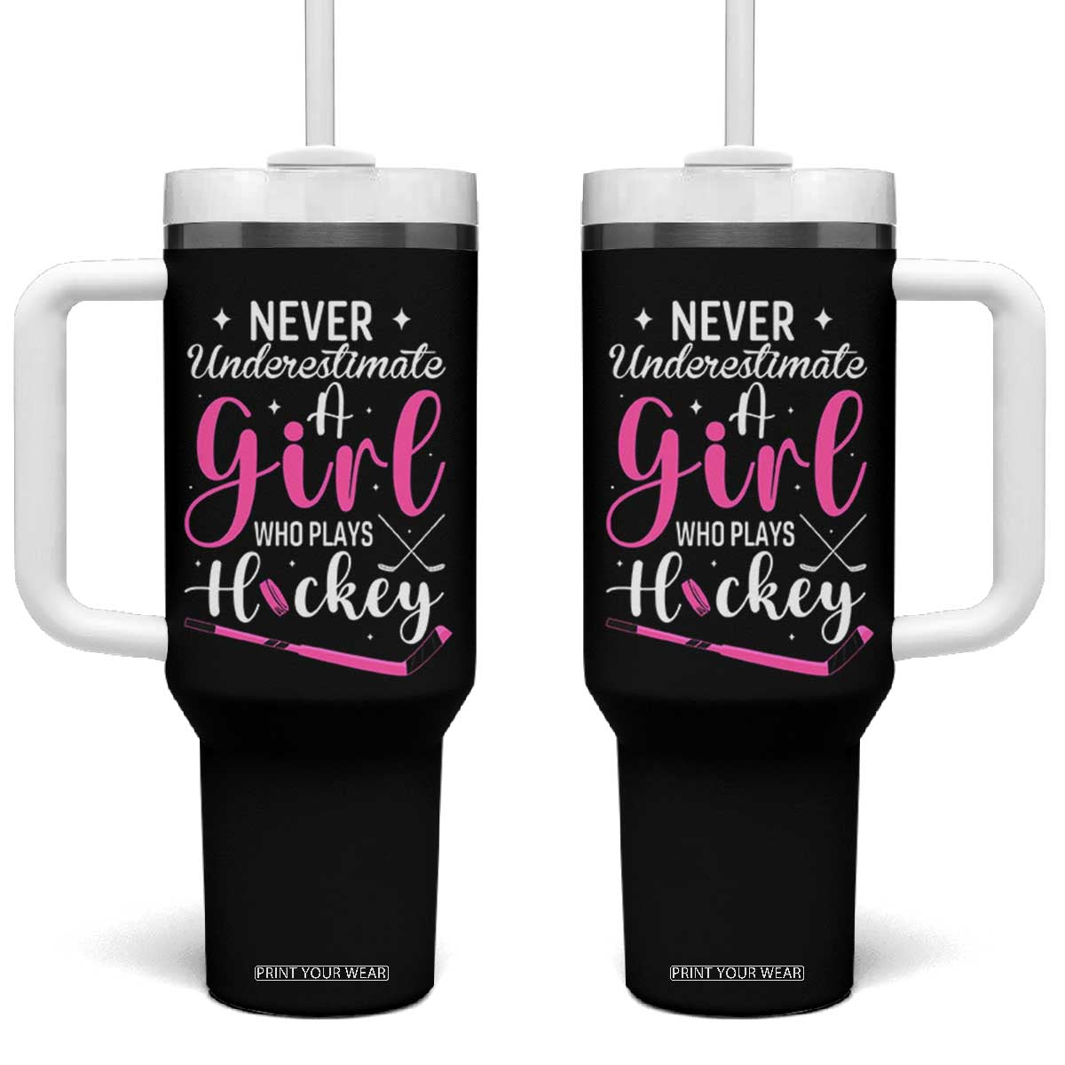 Never Underestimate A Girl Who Plays Hockey Tumbler With Handle Sports Lover Gift TS12 One Size: 40 oz Black Print Your Wear