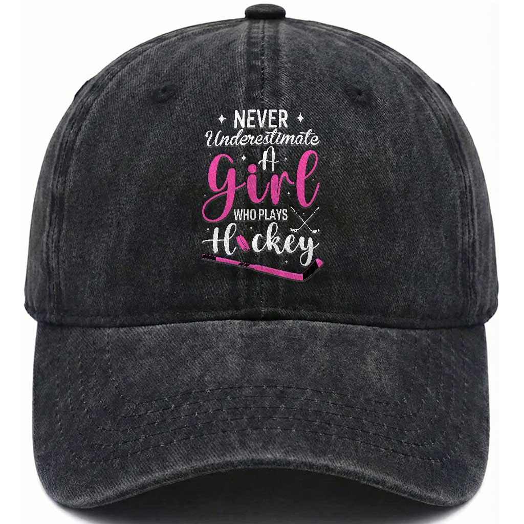 Never Underestimate A Girl Who Plays Hockey Washed Cotton Baseball Cap Sports Lover Gift TS12 Print Your Wear